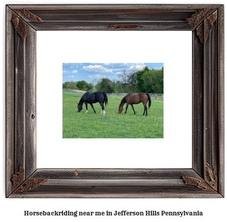 horseback riding near me in Jefferson Hills, Pennsylvania